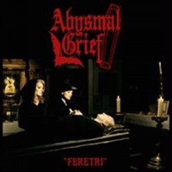 ABYSMAL GRIEF "Feretri" CD