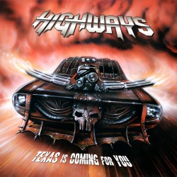HIGHWAYS "Texas Is Coming For You" CD