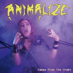 ANIMALIZE "Tapes From The Crypt" LP