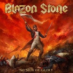 BLAZON STONE "No Sign of Glory" CD 
