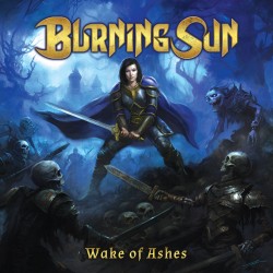BURNING SUN "Wake of Ashes" CD ***PRE-ORDER***