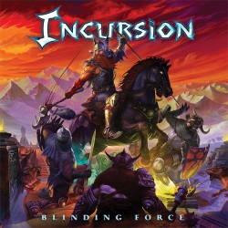 INCURSION "Blinding Force" CD