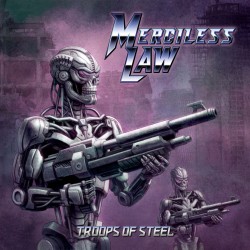MERCILESS LAW "Troops of Steel" CD