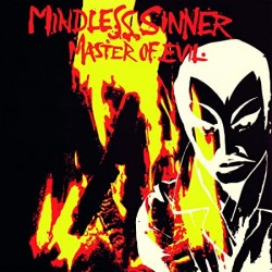 MINDLESS SINNER "Master Of Evil" CD