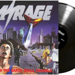Mirage "And The Earth Shall Crumble" LP