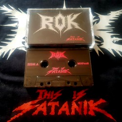 ROK "This Is Satanik" TAPE
