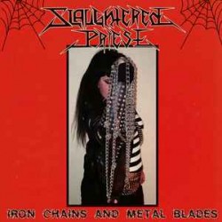 SLAUGHTERED PRIEST "Iron Chains And Metal Blades" CD