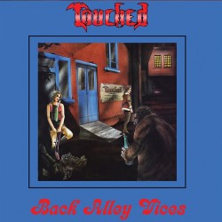 TOUCHED "Back Alley Vices" LP