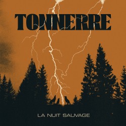 TONNERRE "La Nuit Sauvage" CD *** PRE ORDER ***