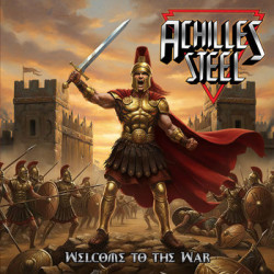 ACHILLES STEEL "Welcome To The War" CD