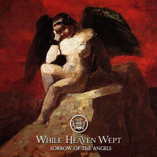 WHILE HEAVEN WEPT "Sorrow Of The Angels" CD