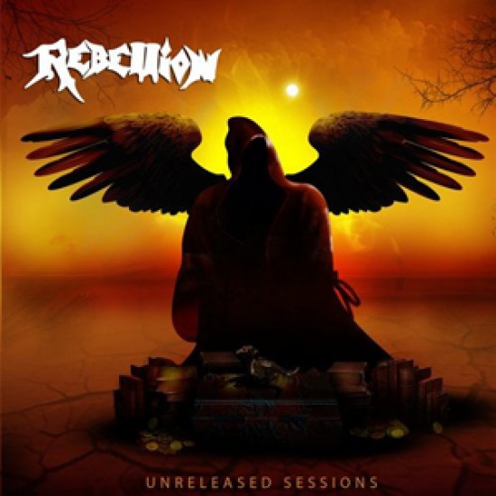 REBELLION "Unreleased Sessions" CD