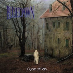 BLUE DAWN "Cycle of Pain" CD