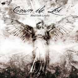 CROWN THE LOST "Blind Faith Loyalty" CD