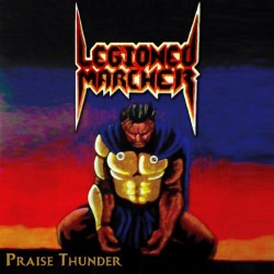 LEGIONED MARCHER "Praise Thunder" CD