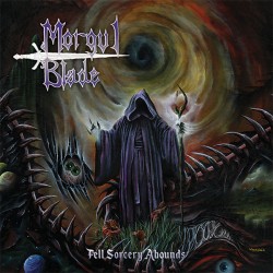 MORGUL BLADE "Fell Sorcery Abounds" CD