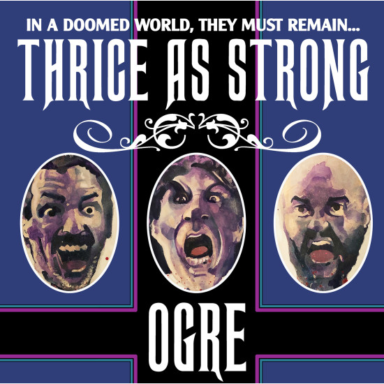 OGRE "Thrice As Strong" LP