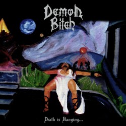 DEMON BITCH “DEATH IS HANGING” MLP 