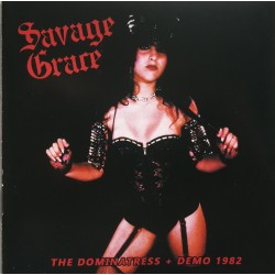 SAVAGE GRACE "The Dominatress + DEMO 1982" CD