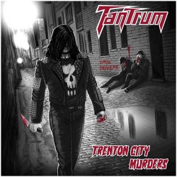 TANTRUM "Trenton City Murders" CD